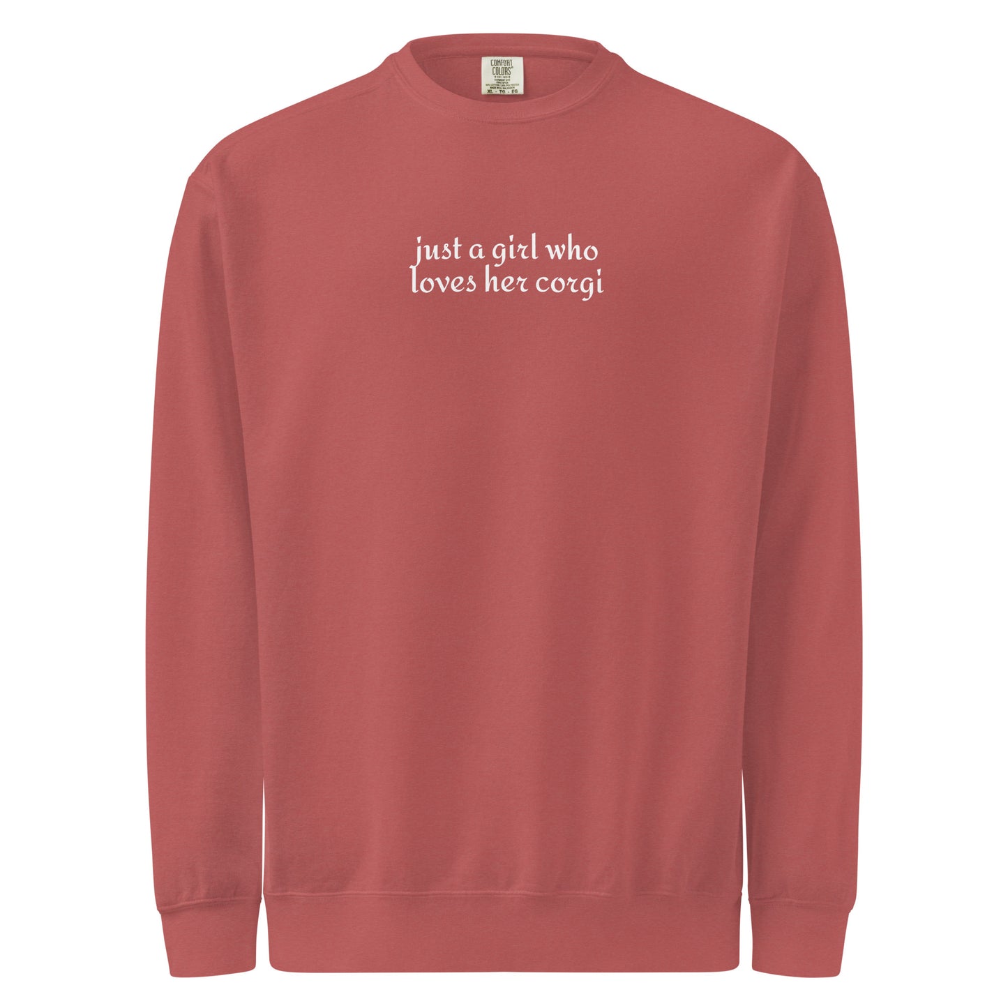 Just a Girl Who Loves Her Corgi Garment-dyed Sweatshirt . Crimson