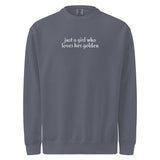 Just A Girl Who Loves Her Golden Garment-dyed Sweatshirt . Denim