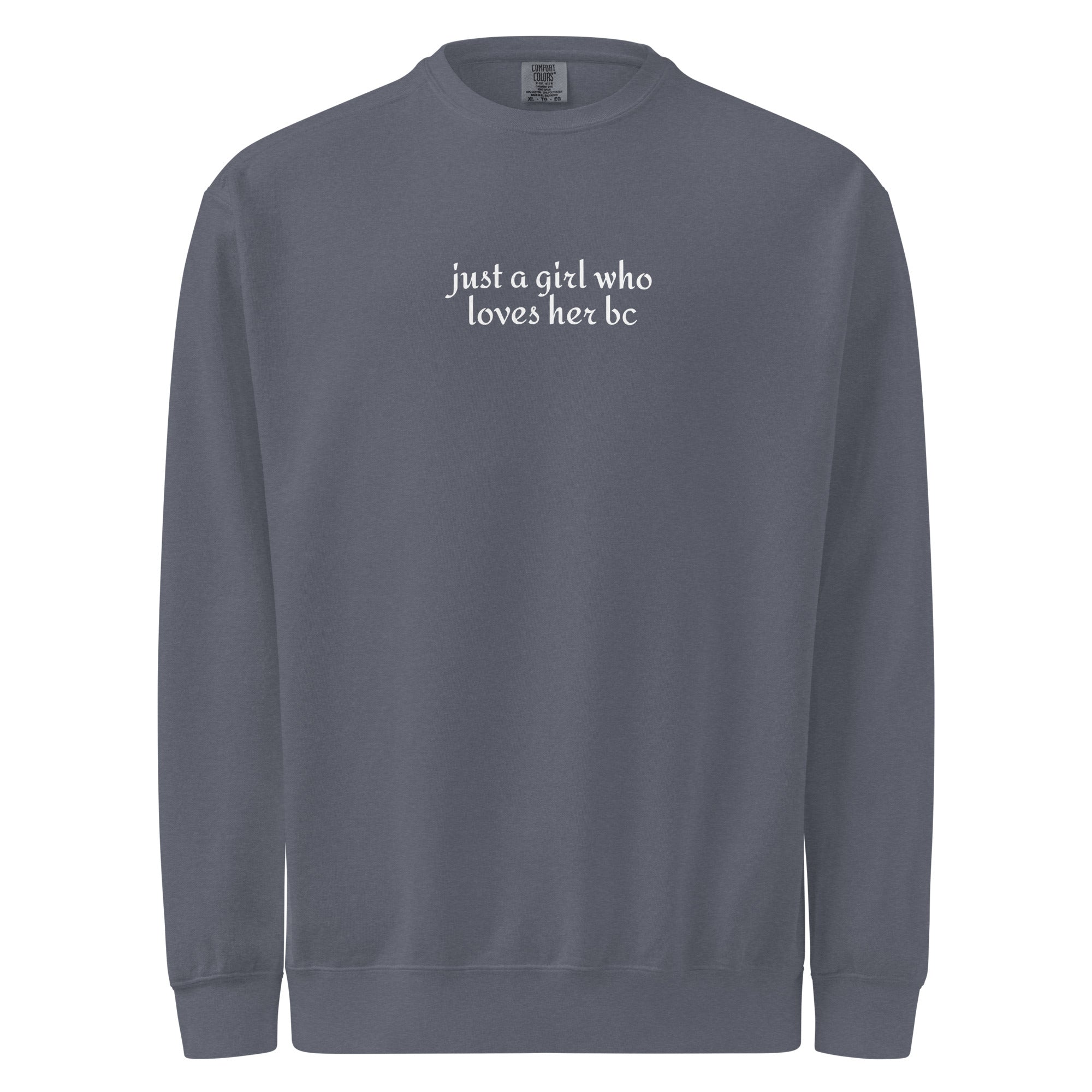 Just A Girl Who Loves Her Border Collie BC Garment-dyed Sweatshirt . Denim