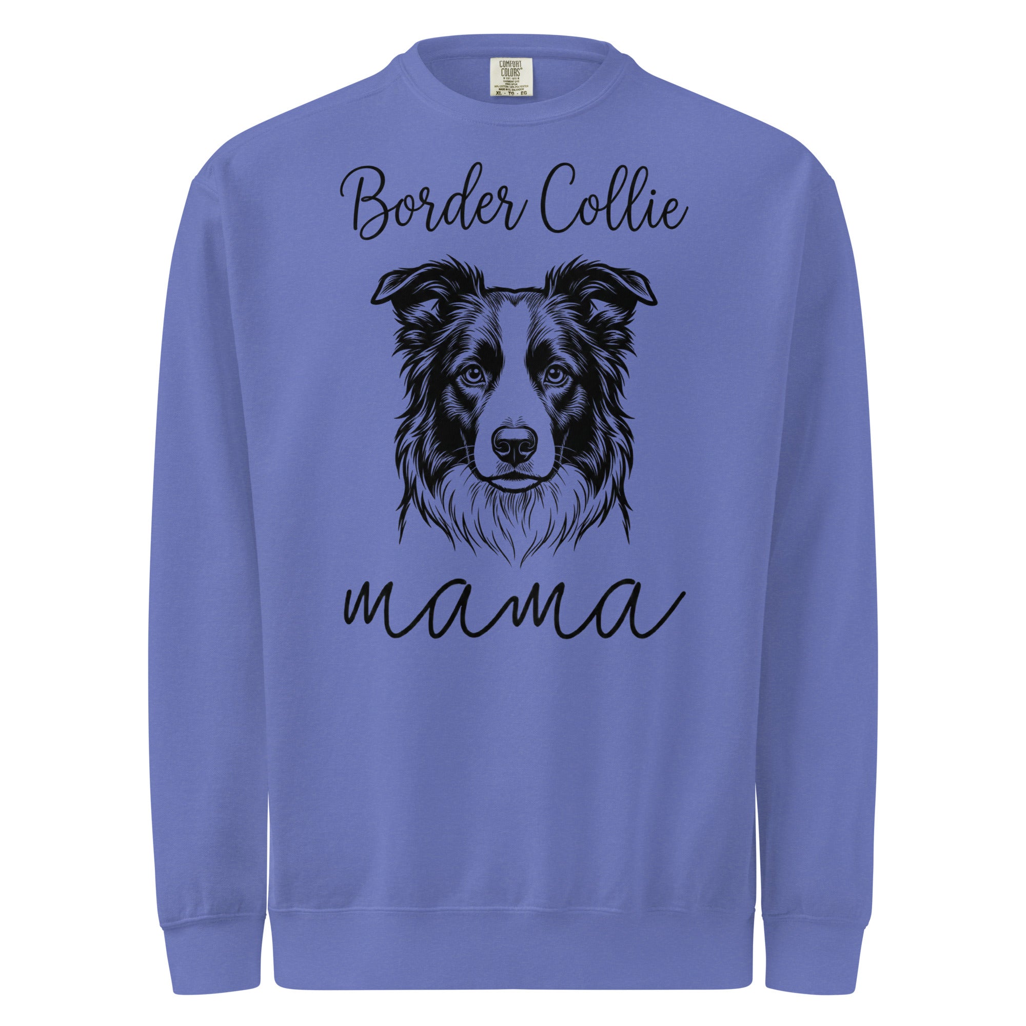 Border Collie Mama Mode Garment-dyed Sweatshirt . Flo Blue