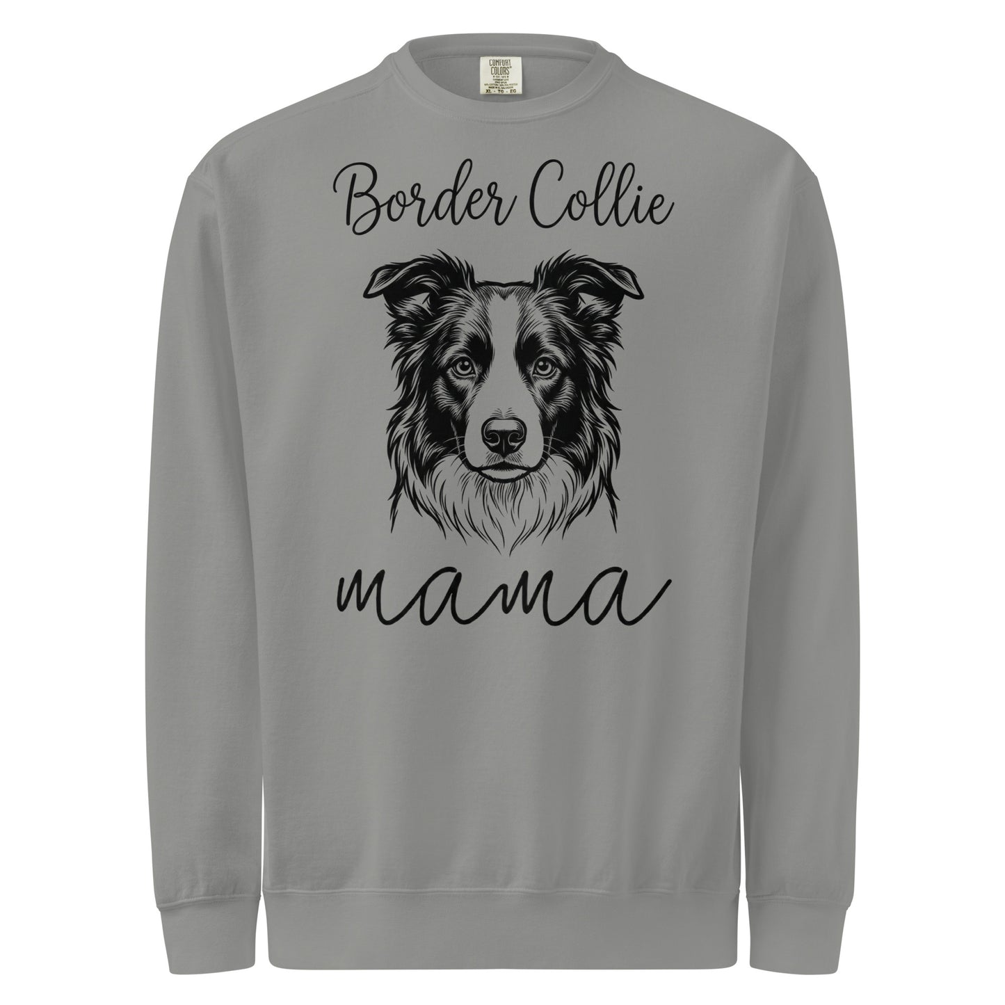 Border Collie Mama Mode Garment-dyed Sweatshirt . Grey