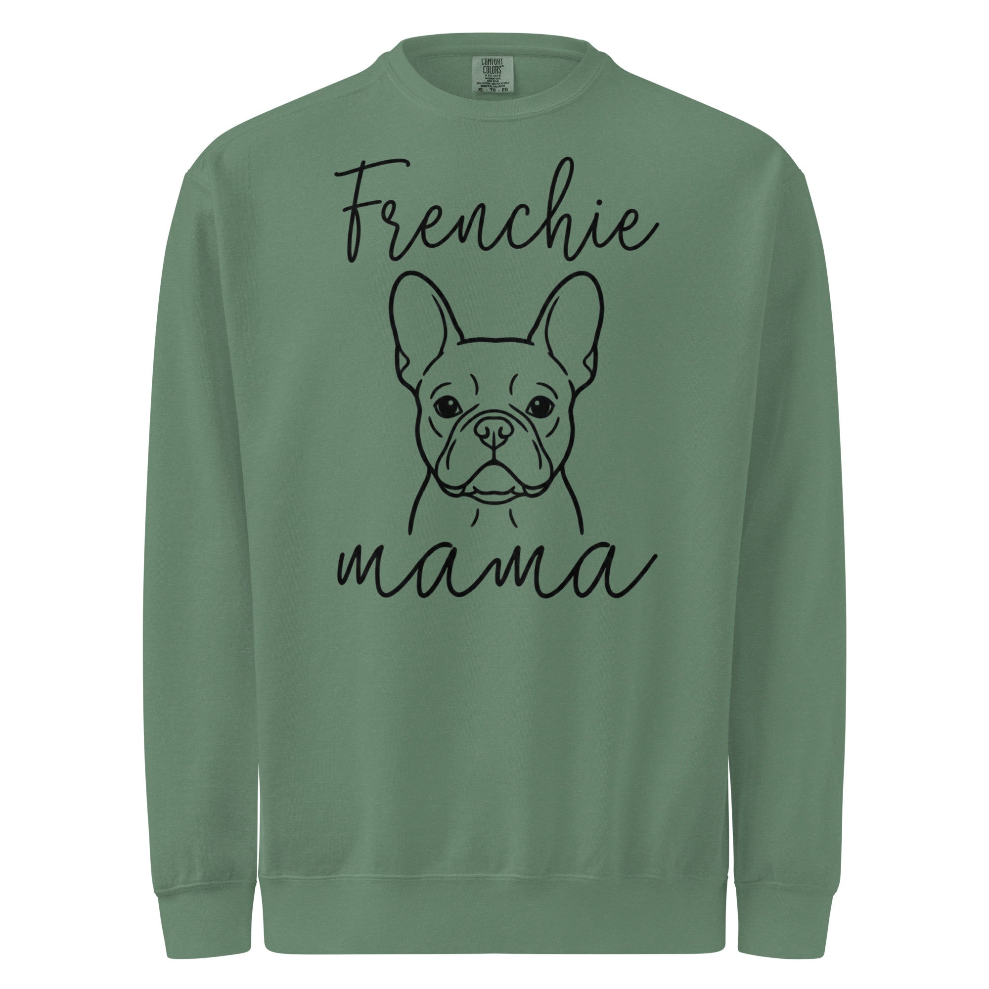 French Bulldog Frenchie Mama Mode Garment-dyed Sweatshirt . Light Green