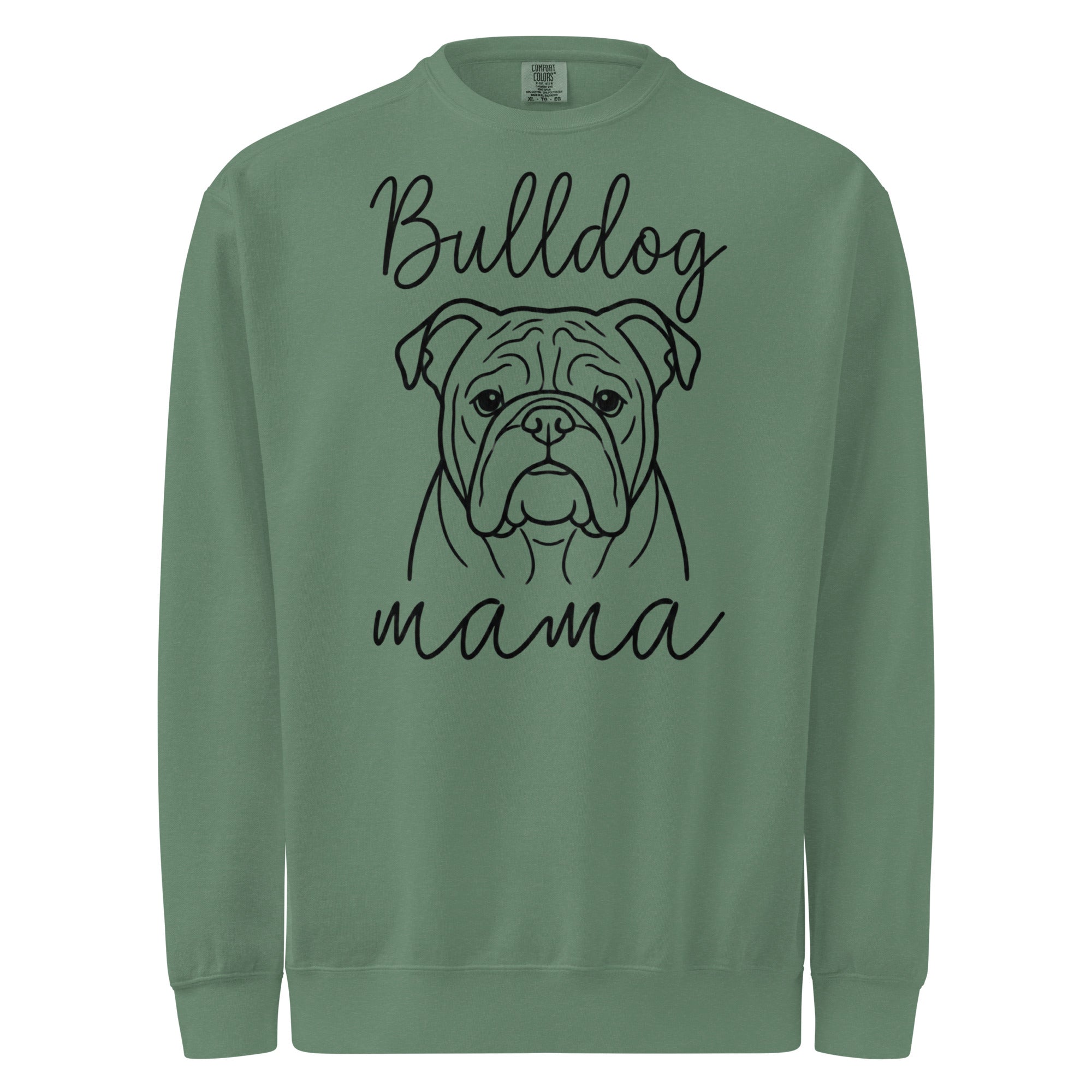 English Bulldog Mama Mode Garment-dyed Sweatshirt . Light Green