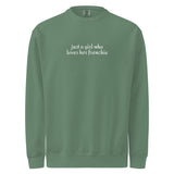 Just A Girl Who Loves Her FrenchieUnisex Garment-dyed Sweatshirt . Light Green