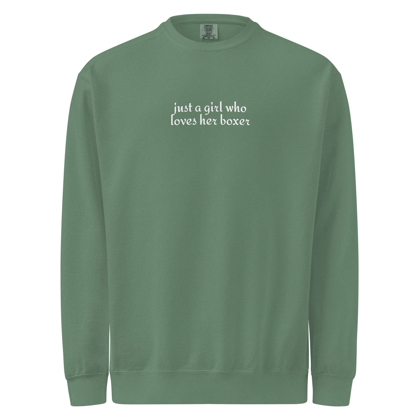 Just A Girl Who Loves Her Boxer Garment-dyed Sweatshirt . Light Green
