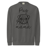 Pug Mama Mode Garment-dyed Sweatshirt . Pepper