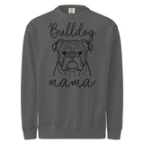English Bulldog Mama Mode Garment-dyed Sweatshirt . Pepper