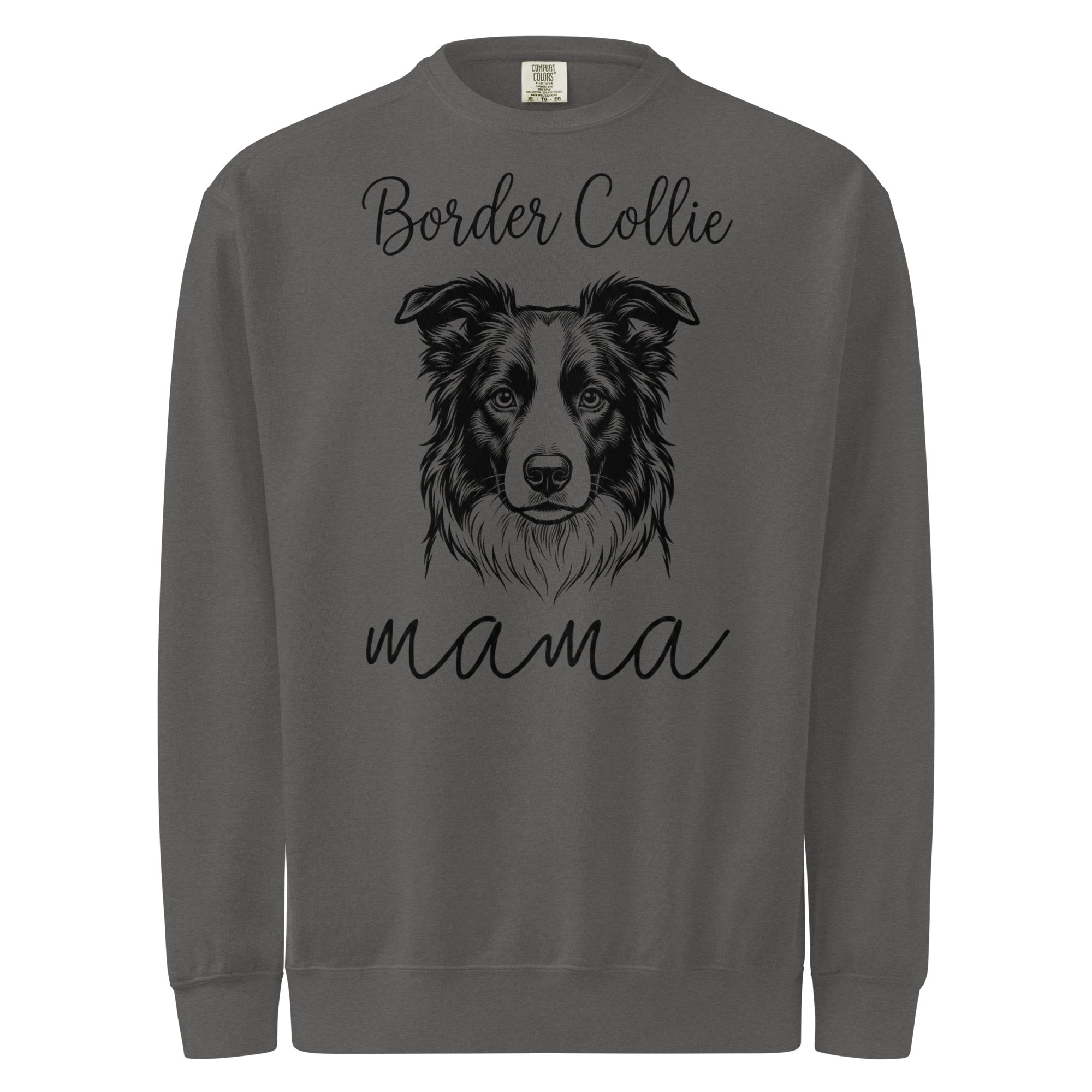 Border Collie Mama Mode Garment-dyed Sweatshirt . Pepper