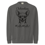 Chihuahua Mama Mode Garment-dyed Sweatshirt . Pepper