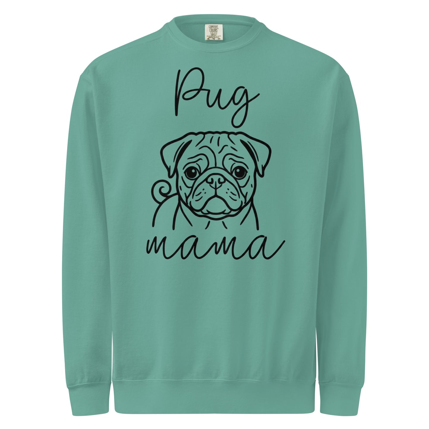 Pug Mama Mode Garment-dyed Sweatshirt . Seafoam