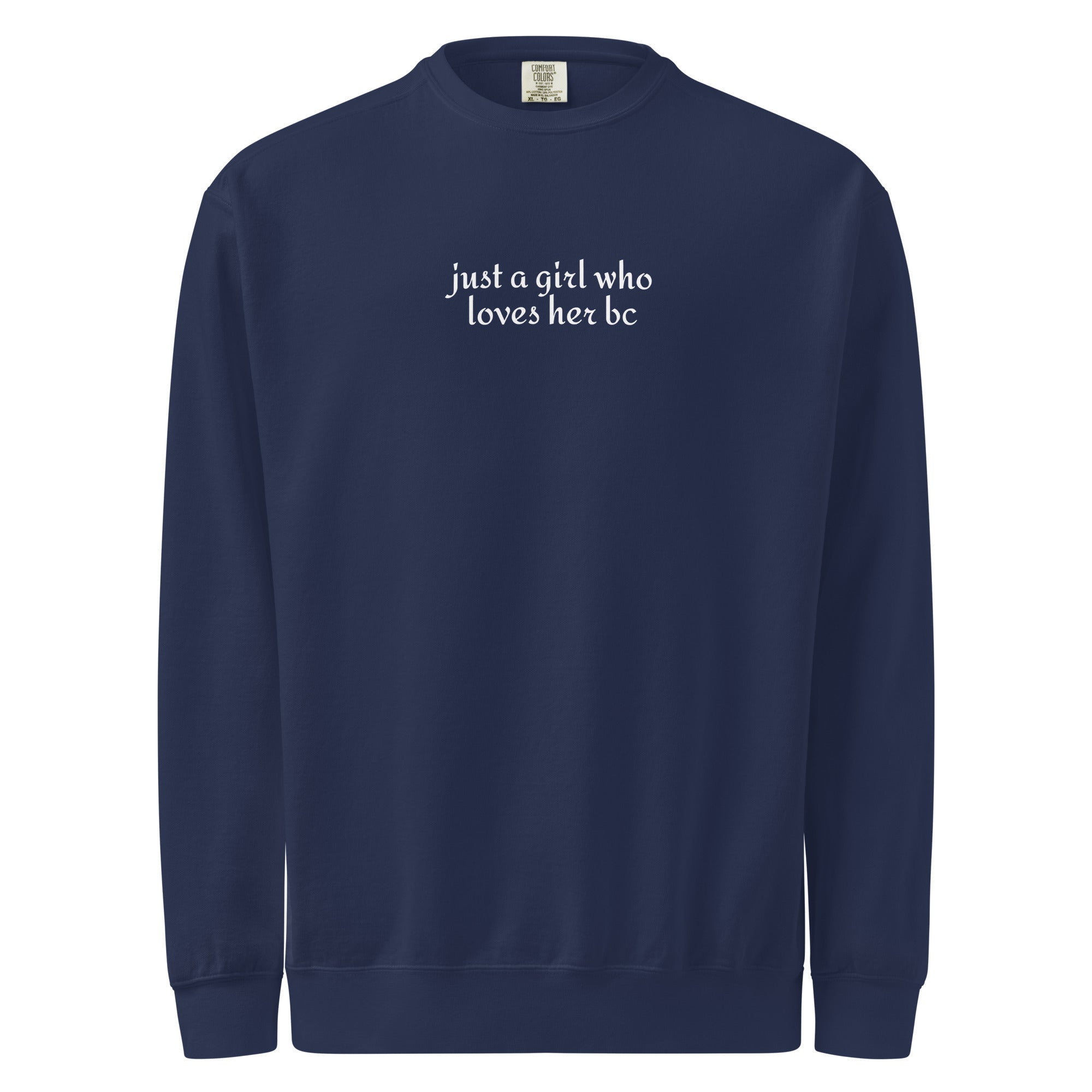 Just A Girl Who Loves Her Border Collie BC Garment-dyed Sweatshirt . True Navy