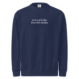 Just A Girl Who Loves Her Dashie Garment-dyed Sweatshirt . True Navy