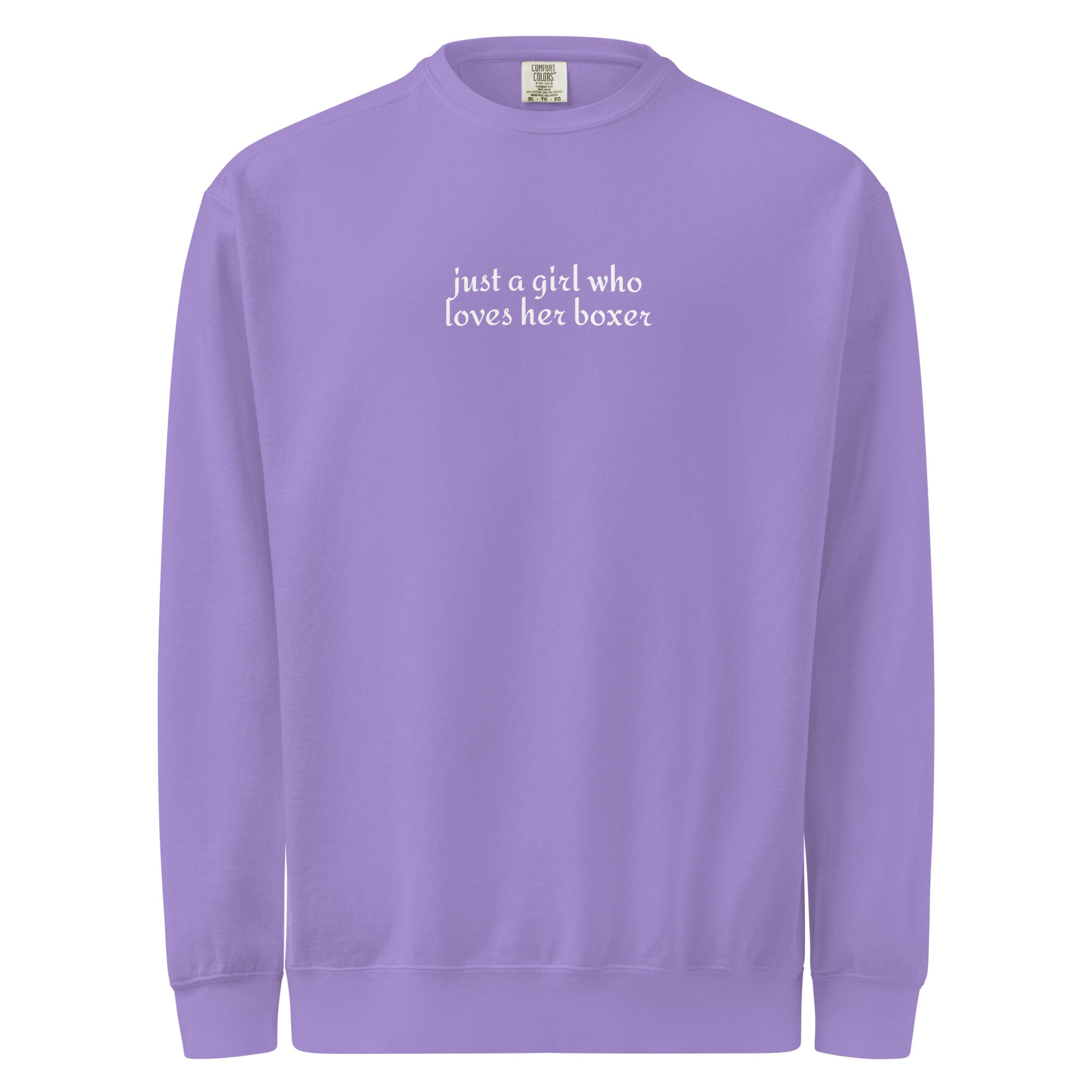 Just A Girl Who Loves Her Boxer Garment-dyed Sweatshirt . Violet