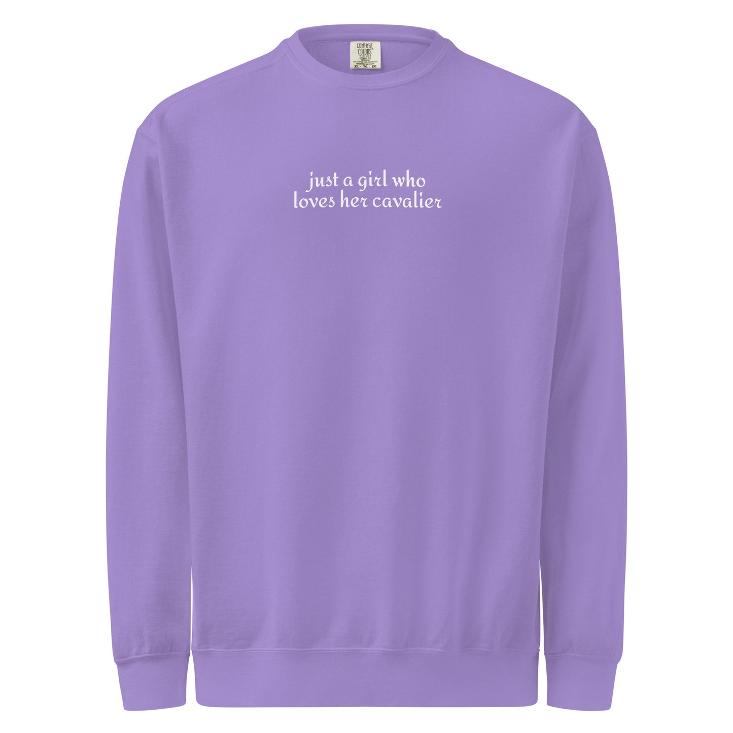 Just A Girl Who Loves Her Cavalier King Charles Spaniel Garment-dyed Sweatshirt . Violet