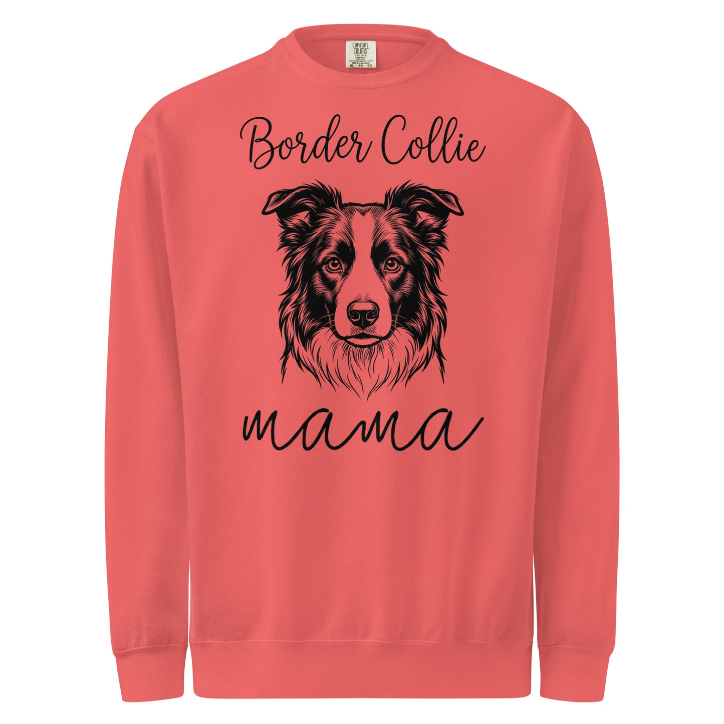 Border Collie Mama Mode Garment-dyed Sweatshirt . Watermelon