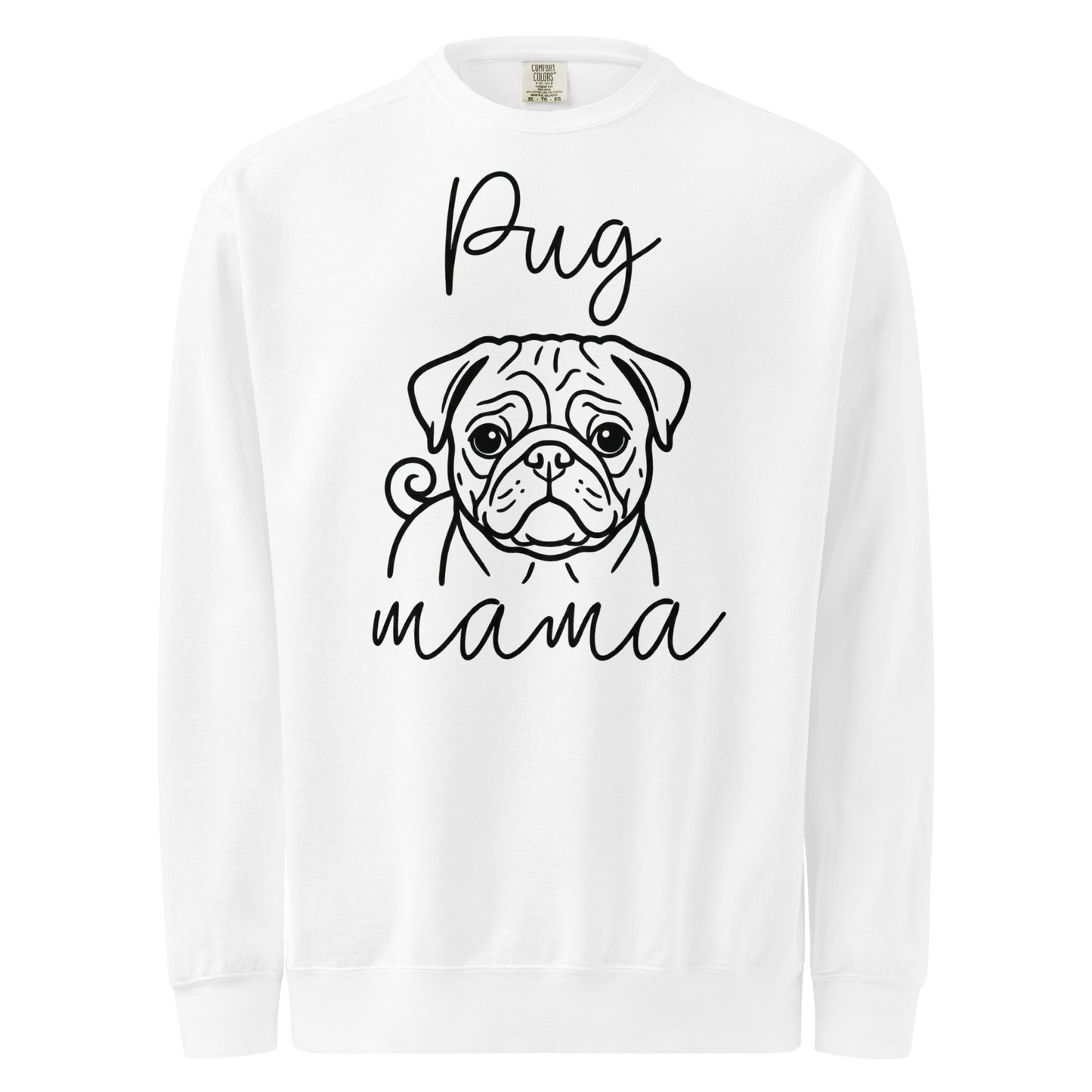 Pug Mama Mode Garment-dyed Sweatshirt . White