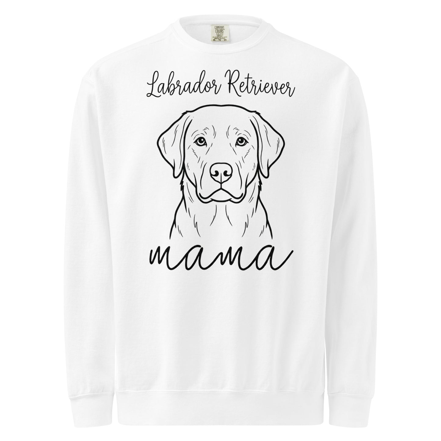 Labrador Retriever Mama Mode Unisex Garment-dyed Sweatshirt . White