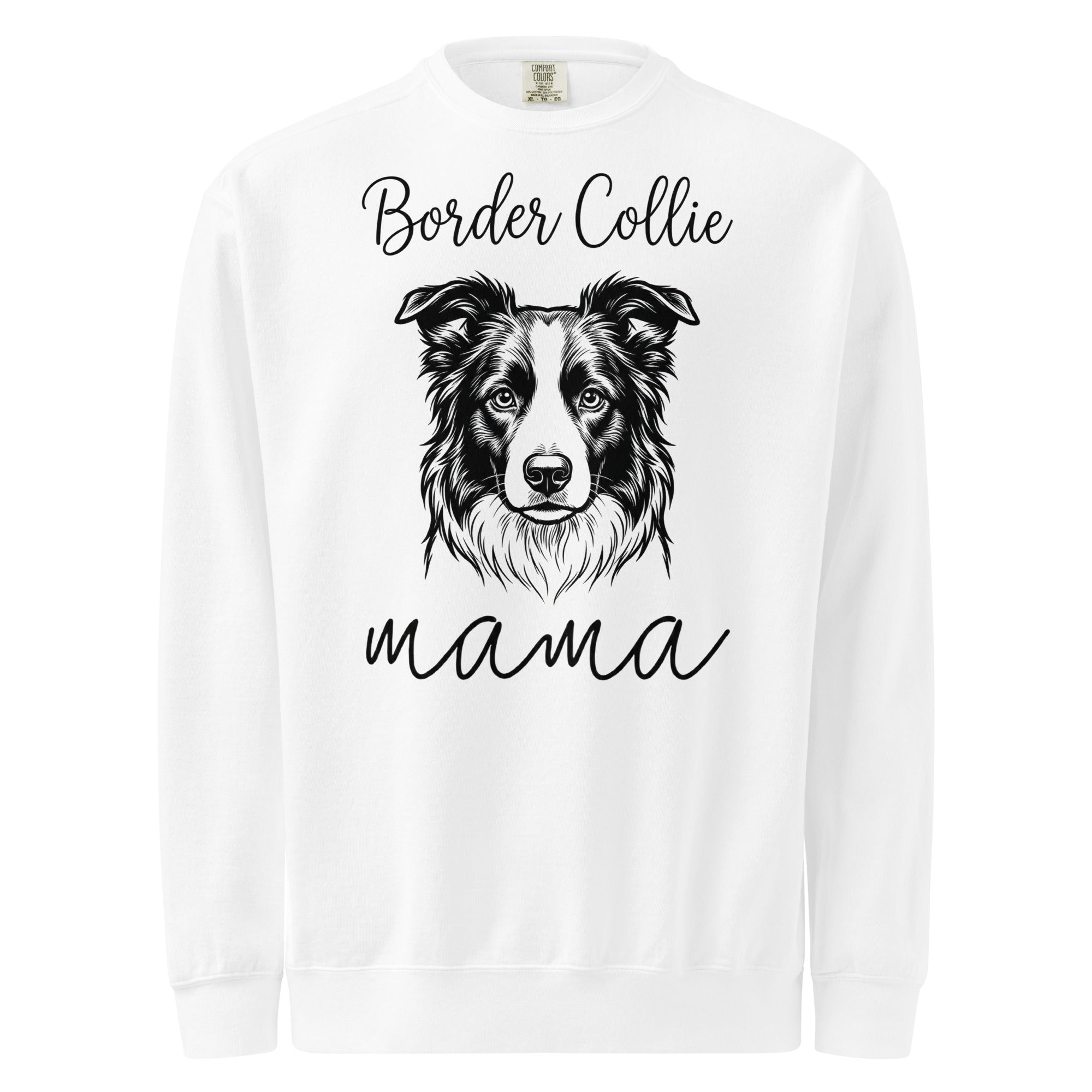 Border Collie Mama Mode Garment-dyed Sweatshirt . White