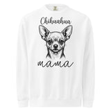 Chihuahua Mama Mode Garment-dyed Sweatshirt . White