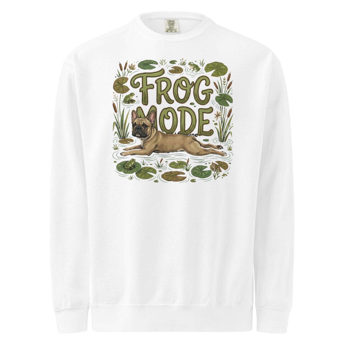 Frog Mode French Bulldog Unisex Garment-dyed Sweatshirt . White