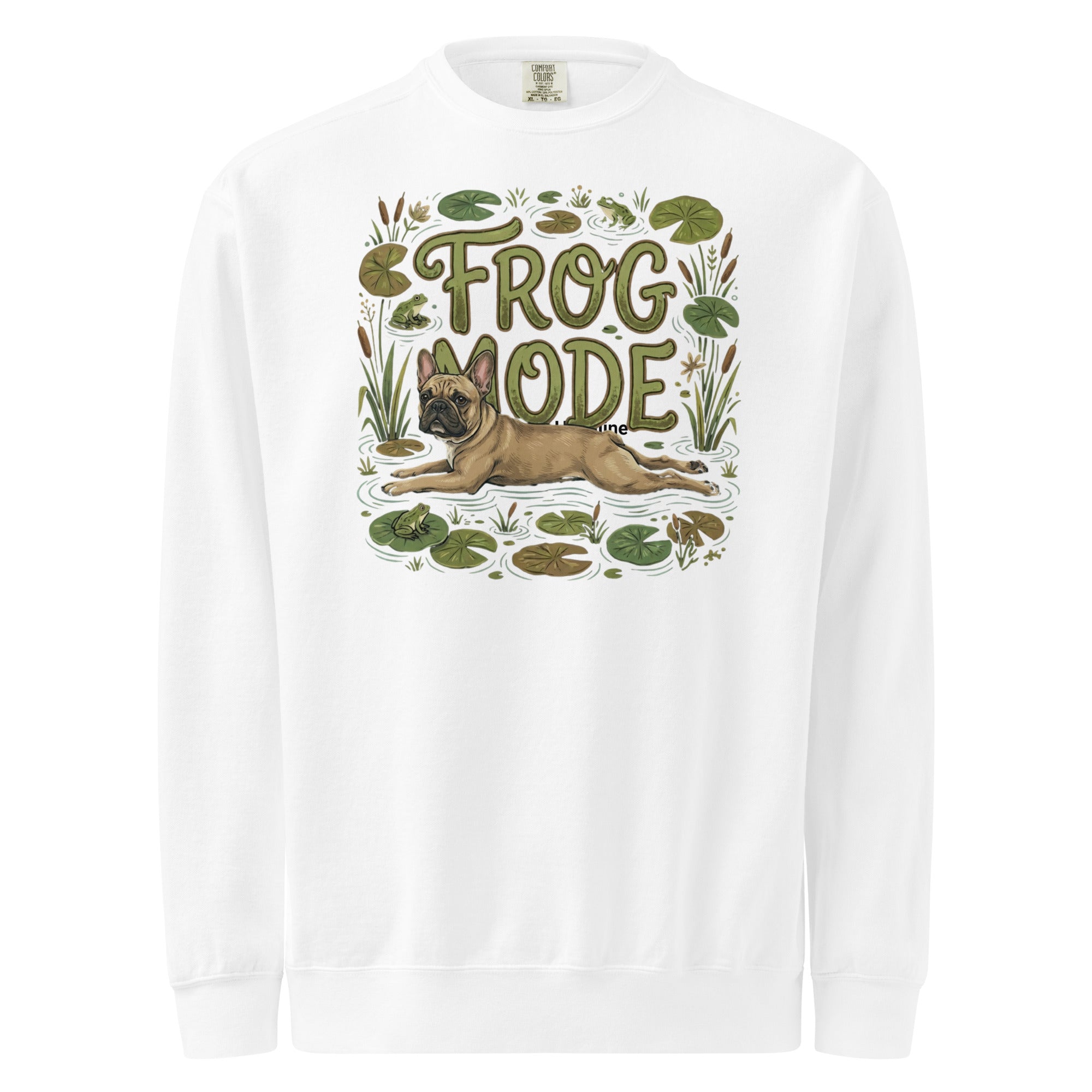 Frog Mode French Bulldog Unisex Garment-dyed Sweatshirt . White