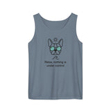 Relax, Nothing Is Under Control Boston Terrier Dog Unisex Garment-dyed Tank Top . Blue Jean