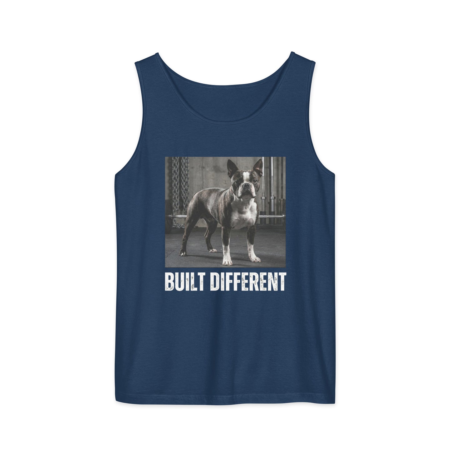 Built Different Strong Boston Terrier Dog Gym Workout Unisex Garment-dyed Tank Top . True Navy