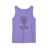 Relax, Nothing Is Under Control Boston Terrier Dog Unisex Garment-dyed Tank Top . Violet