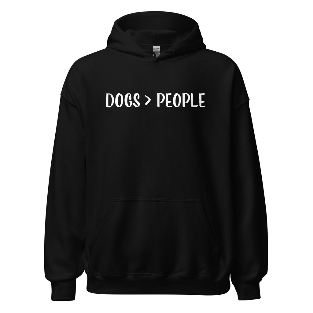 Dogs Are Greater Than People Unisex Hoodie