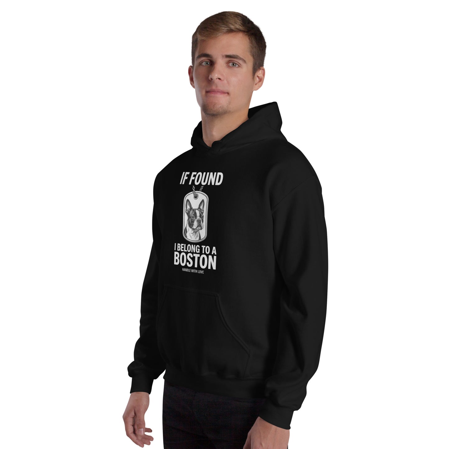 If Found I Belong To A Boston (Handle With Love) Unisex Hoodie .