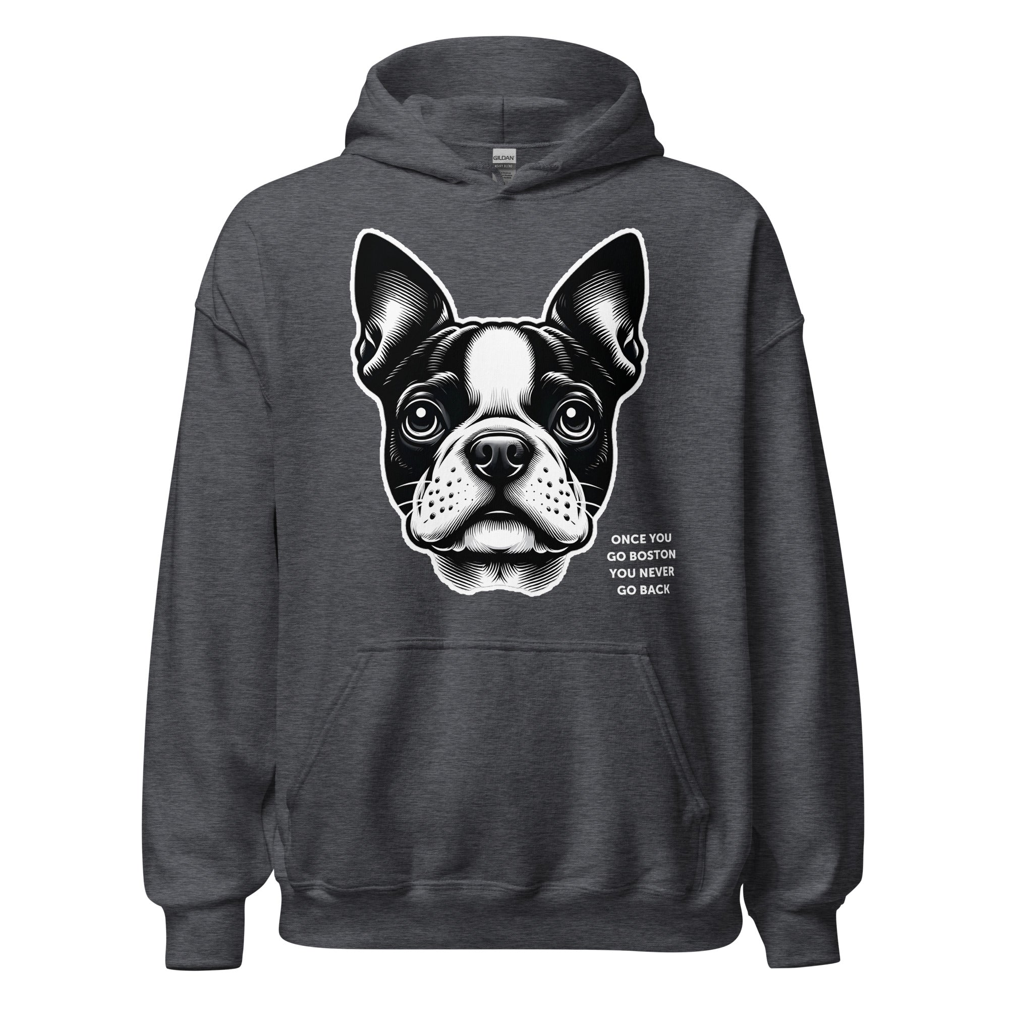 Once You Go Boston You Never Go Back Unisex Hoodie