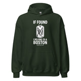 If Found I Belong To A Boston (Handle With Love) Unisex Hoodie . Forest Green
