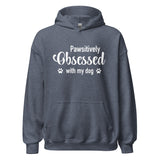 Pawsitively Obsessed With My Dog Unisex Hoodie