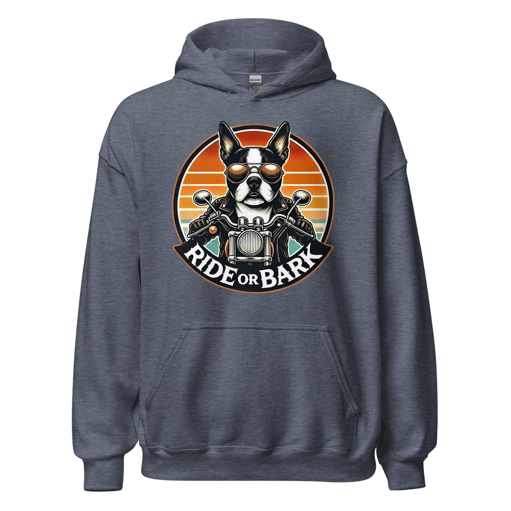 Ride or Bark - Boston Terrier Unisex Hoodie