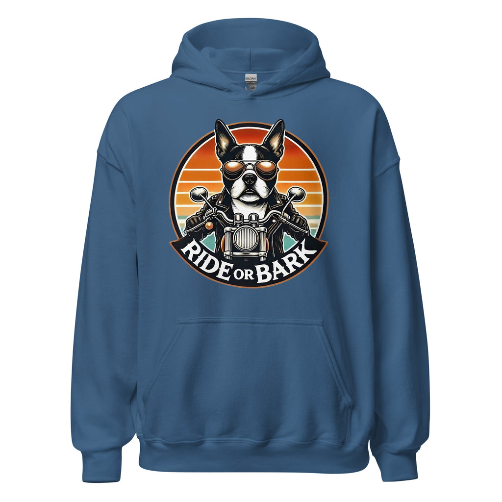 Ride or Bark - Boston Terrier Unisex Hoodie