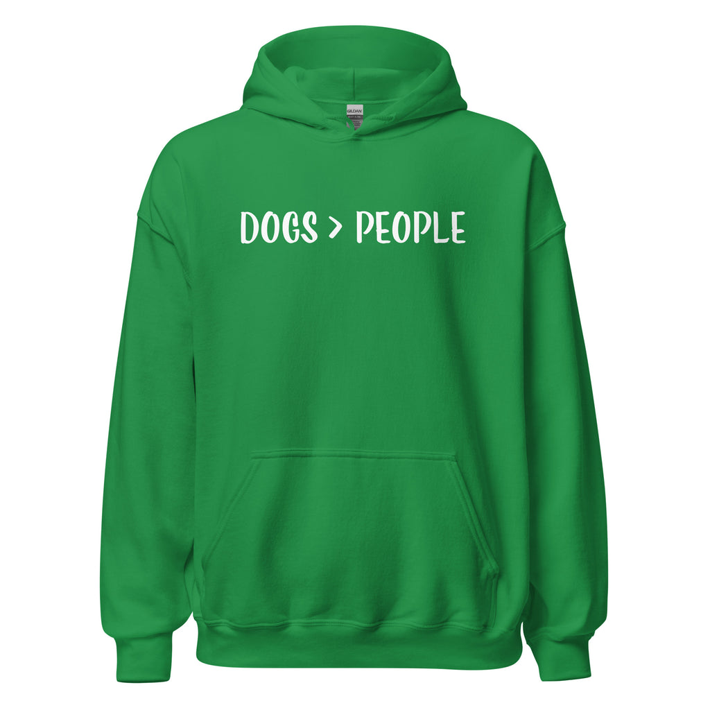 Dogs Are Greater Than People Unisex Hoodie