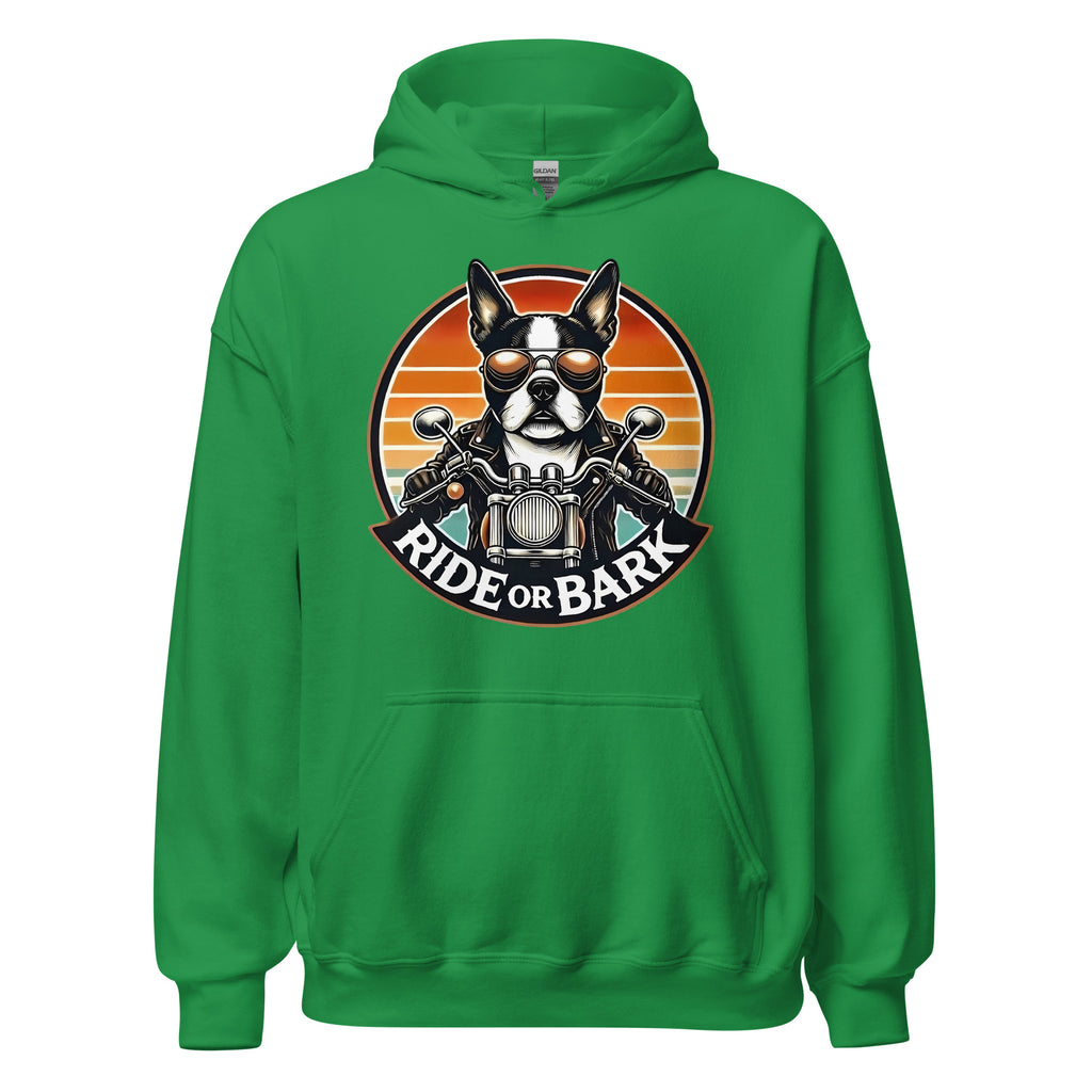 Ride or Bark - Boston Terrier Unisex Hoodie