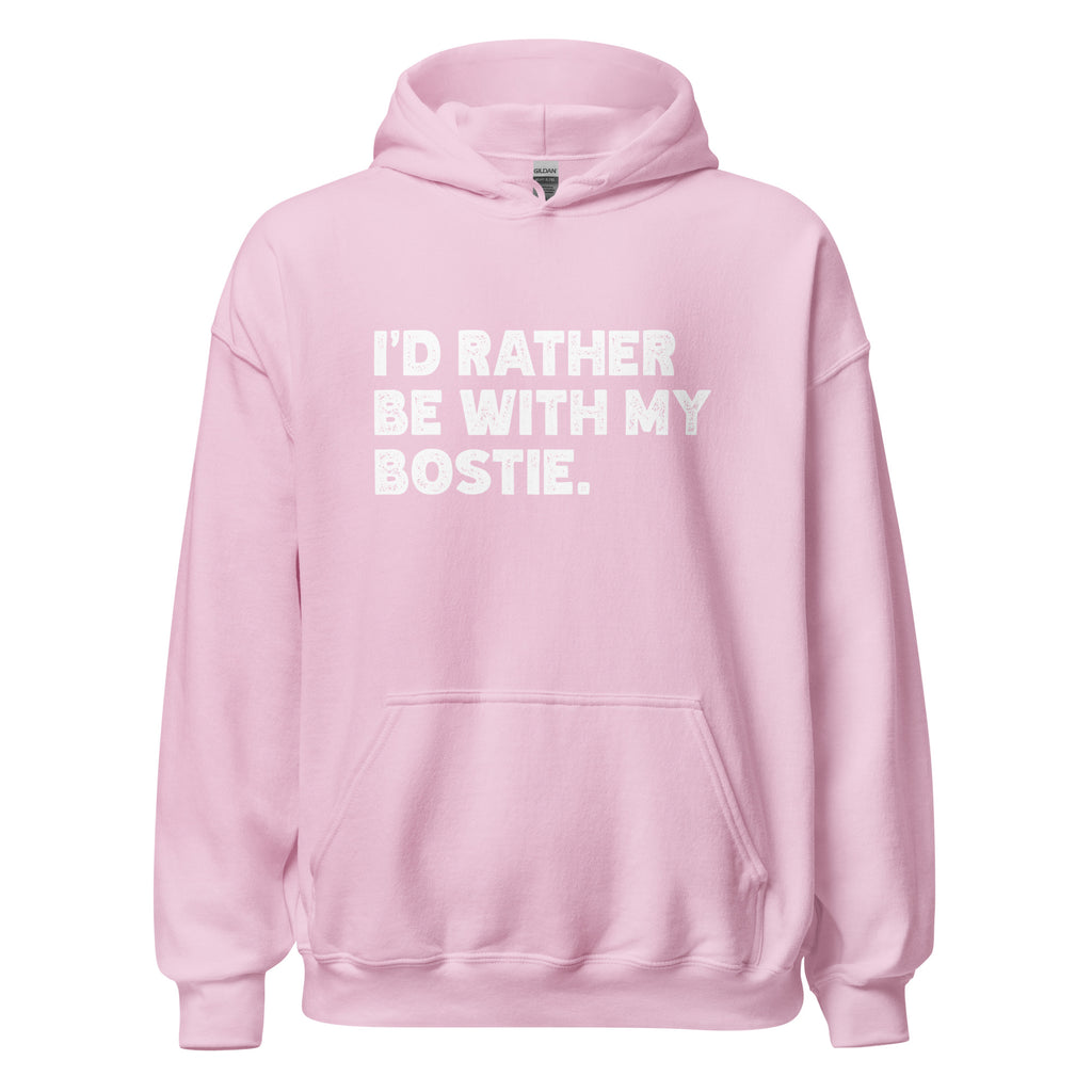 I'd Rather Be With My Bostie Unisex Hoodie