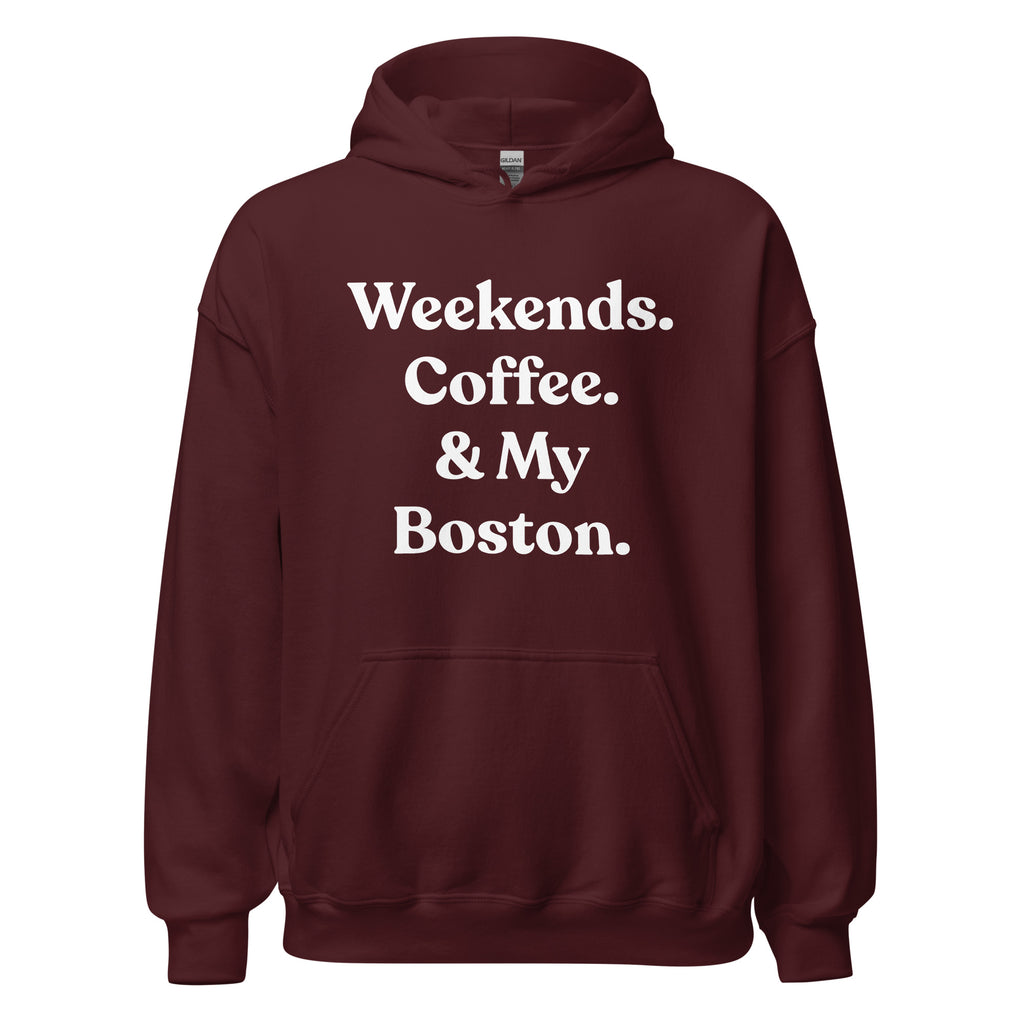 Weekends Coffee And Boston Terrier Unisex Hoodie