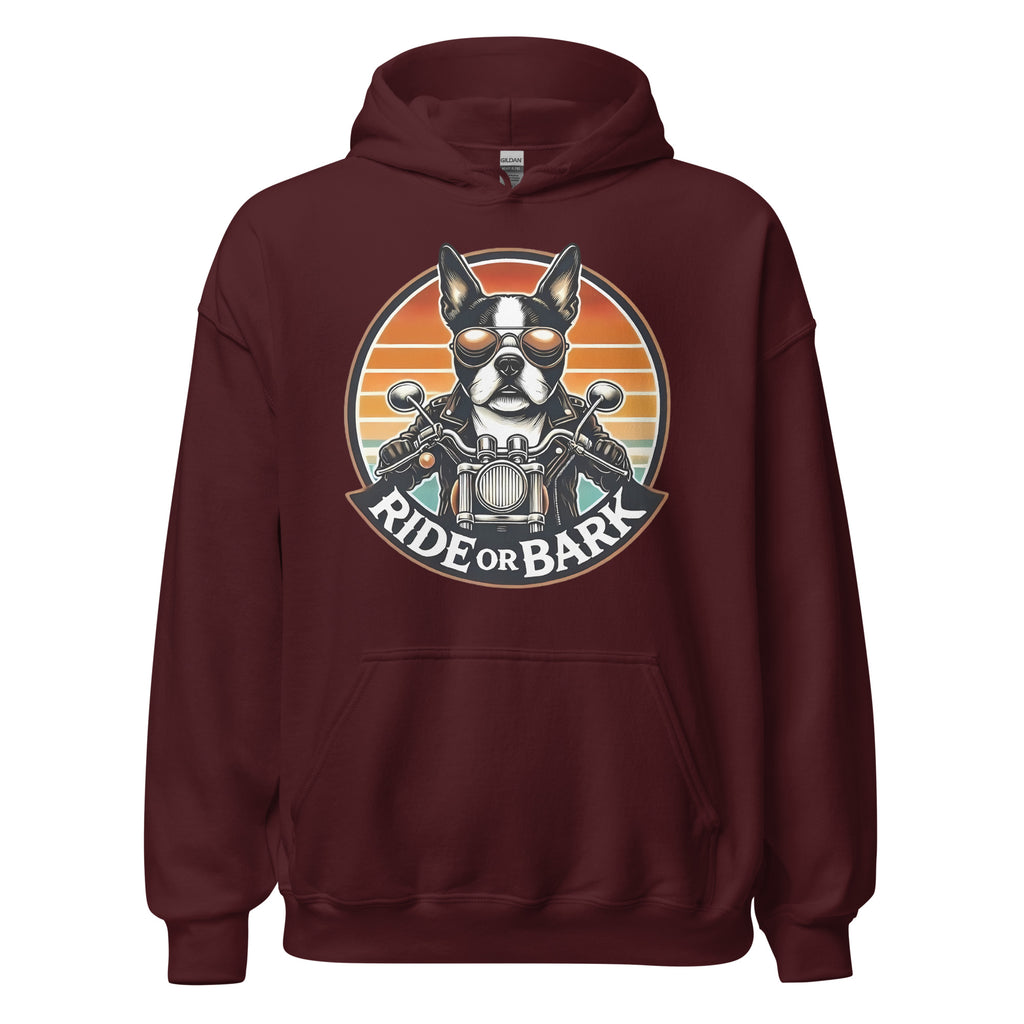 Ride or Bark - Boston Terrier Unisex Hoodie