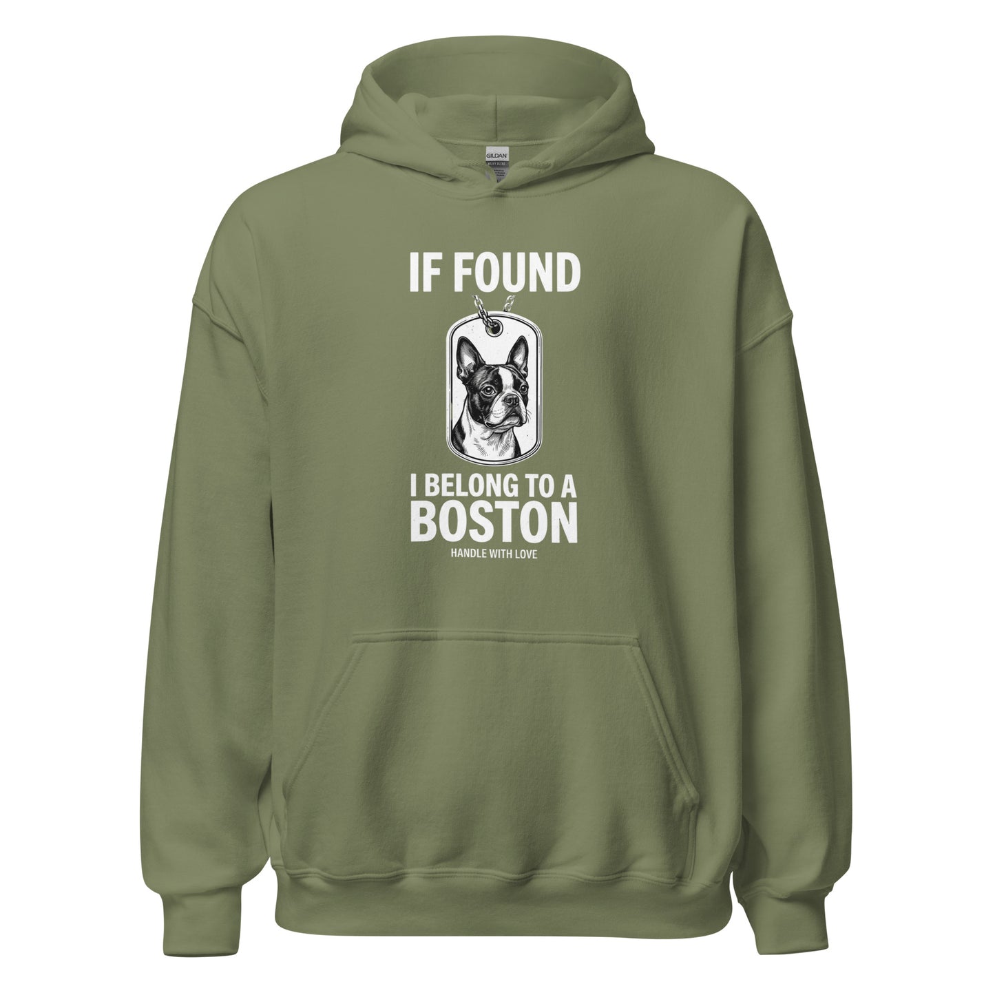 If Found I Belong To A Boston (Handle With Love) Unisex Hoodie . Military Green