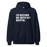 I'd Rather Be With My Bostie Unisex Hoodie