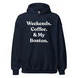 Weekends Coffee And Boston Terrier Unisex Hoodie