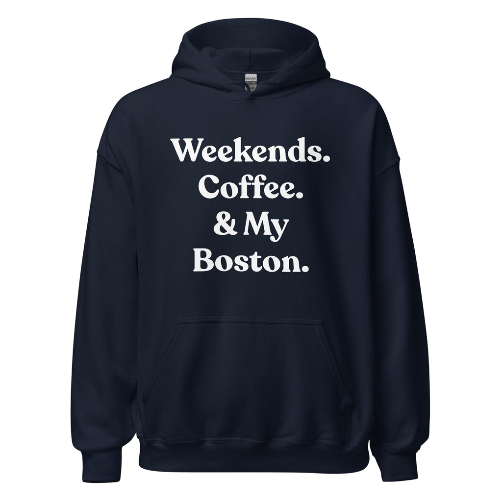 Weekends Coffee And Boston Terrier Unisex Hoodie