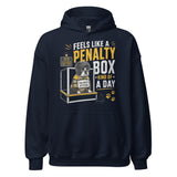 Feels Like a Penalty Box Kind of a Day Funny Ice Hockey Hoodie . Navy