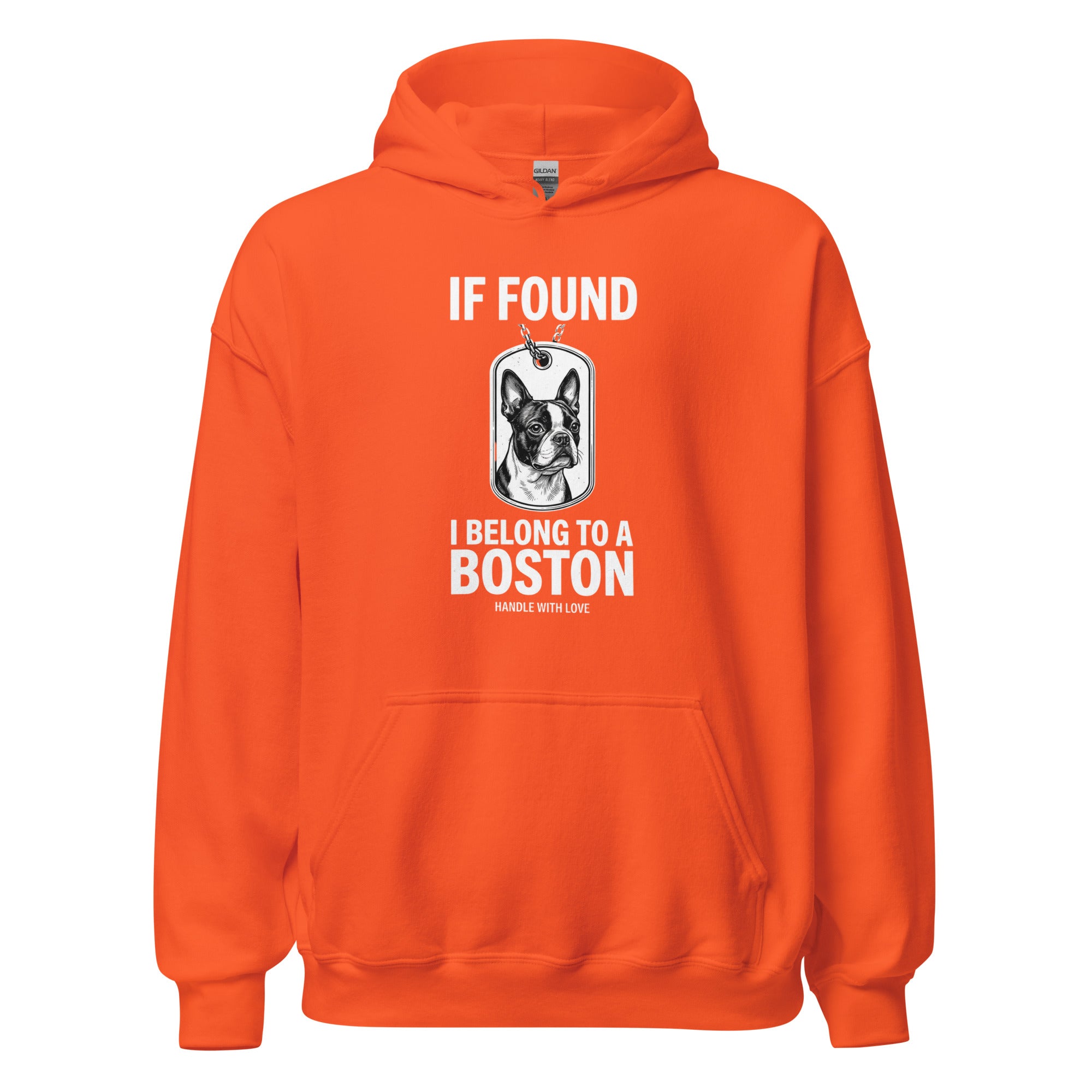 If Found I Belong To A Boston (Handle With Love) Unisex Hoodie . Orange