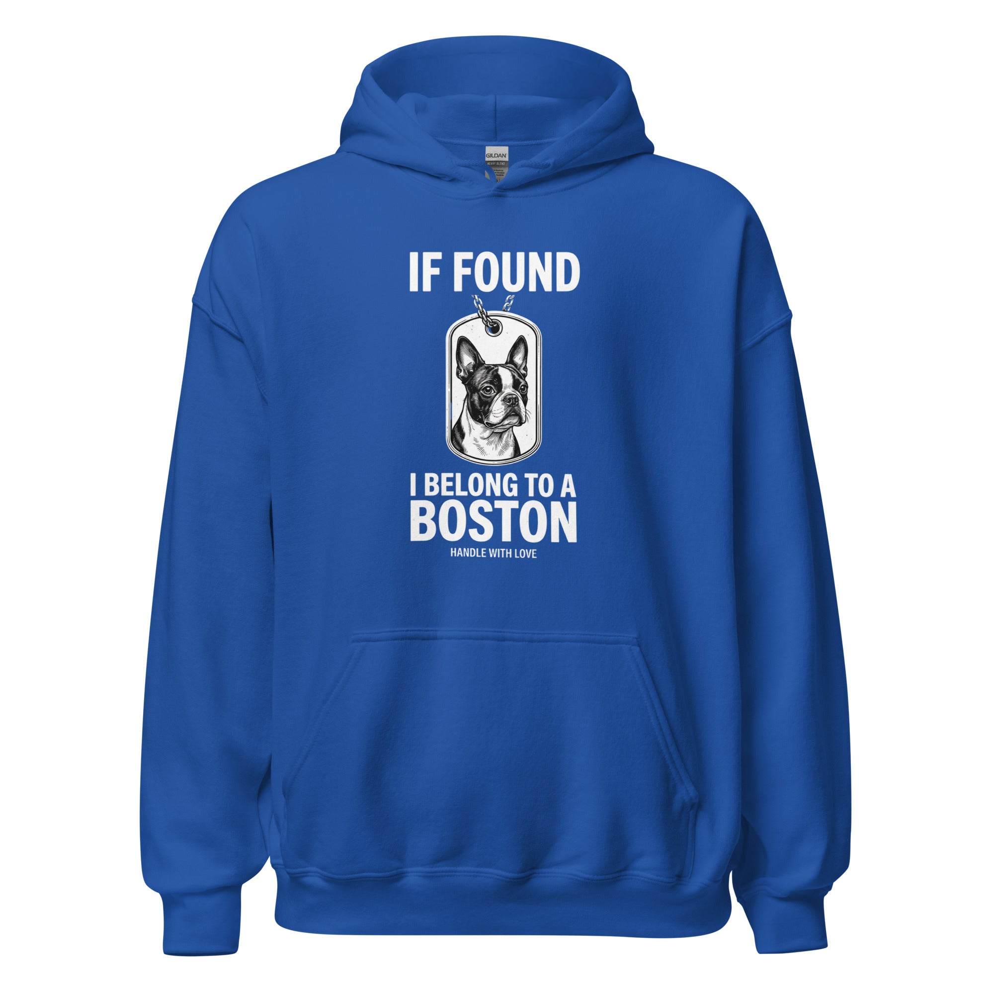 If Found I Belong To A Boston (Handle With Love) Unisex Hoodie . Royal