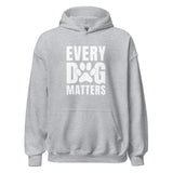 Every Dog Matters Unisex Hoodie