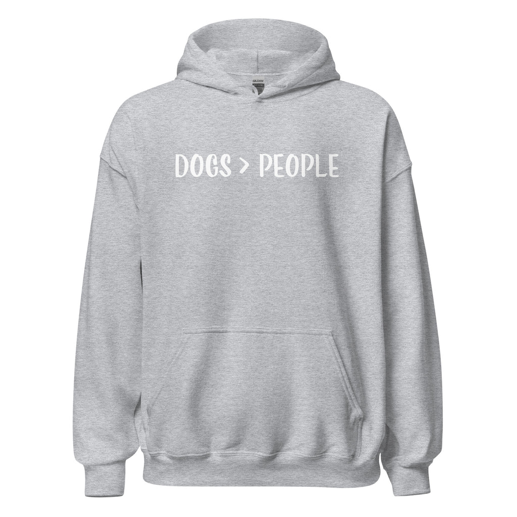 Dogs Are Greater Than People Unisex Hoodie