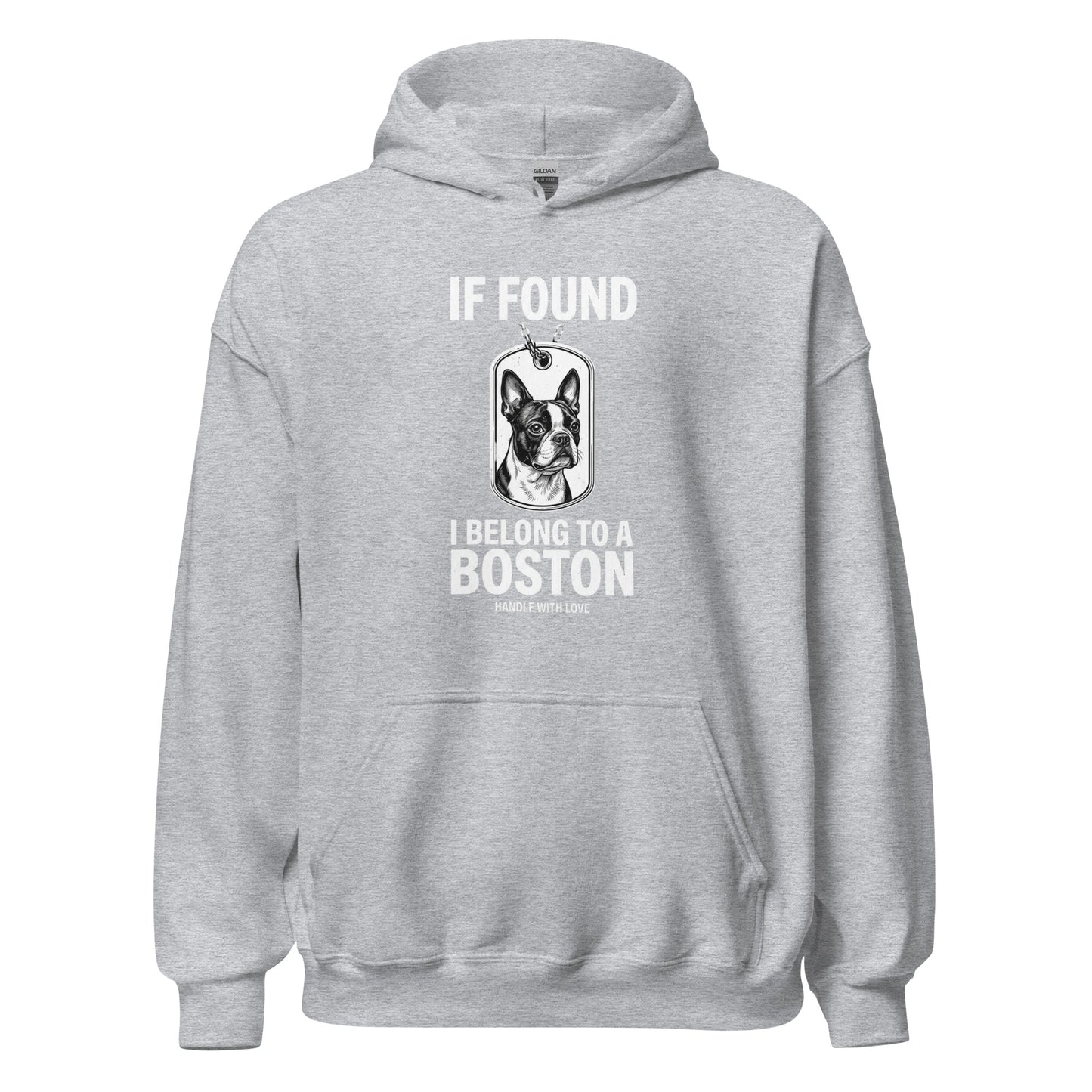If Found I Belong To A Boston (Handle With Love) Unisex Hoodie . Sport Grey